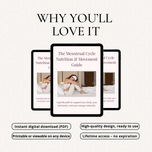 The Menstrual Cycle Nutrition & Movement Guide